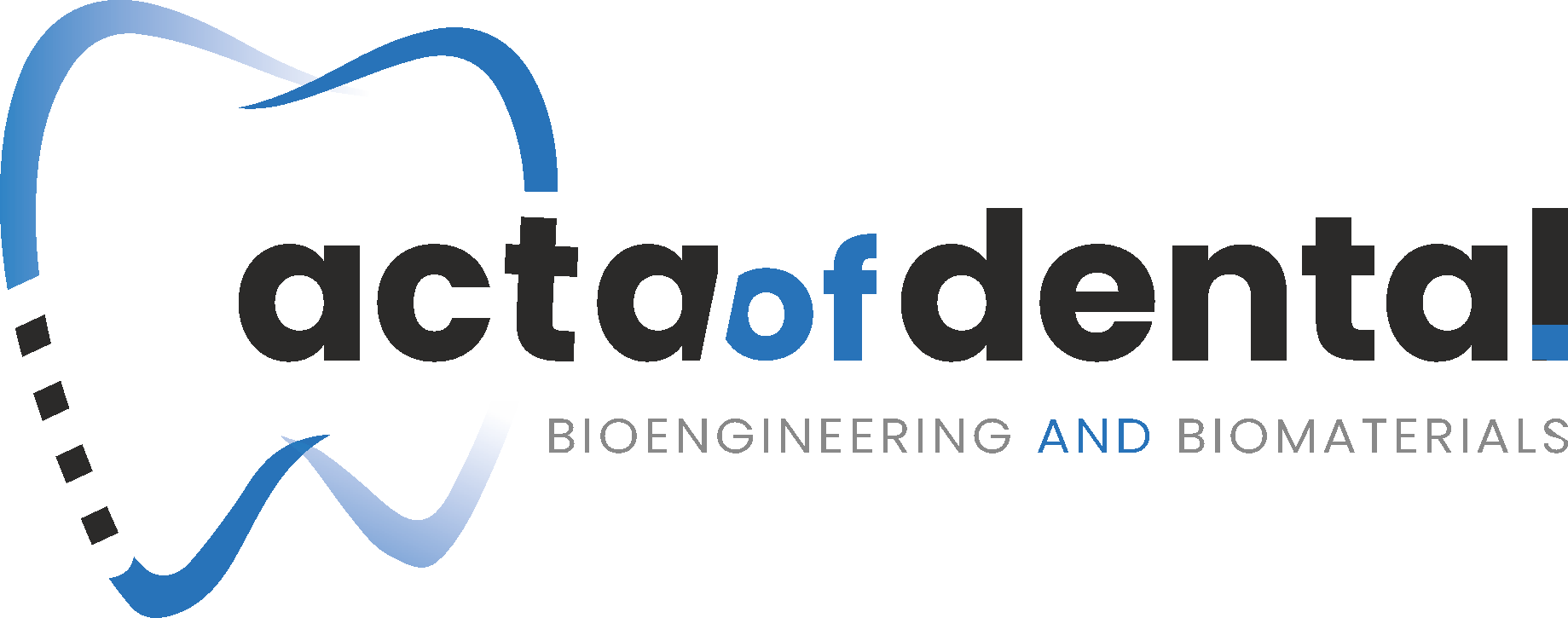 Acta of Dental Bioengineering and Biomaterials